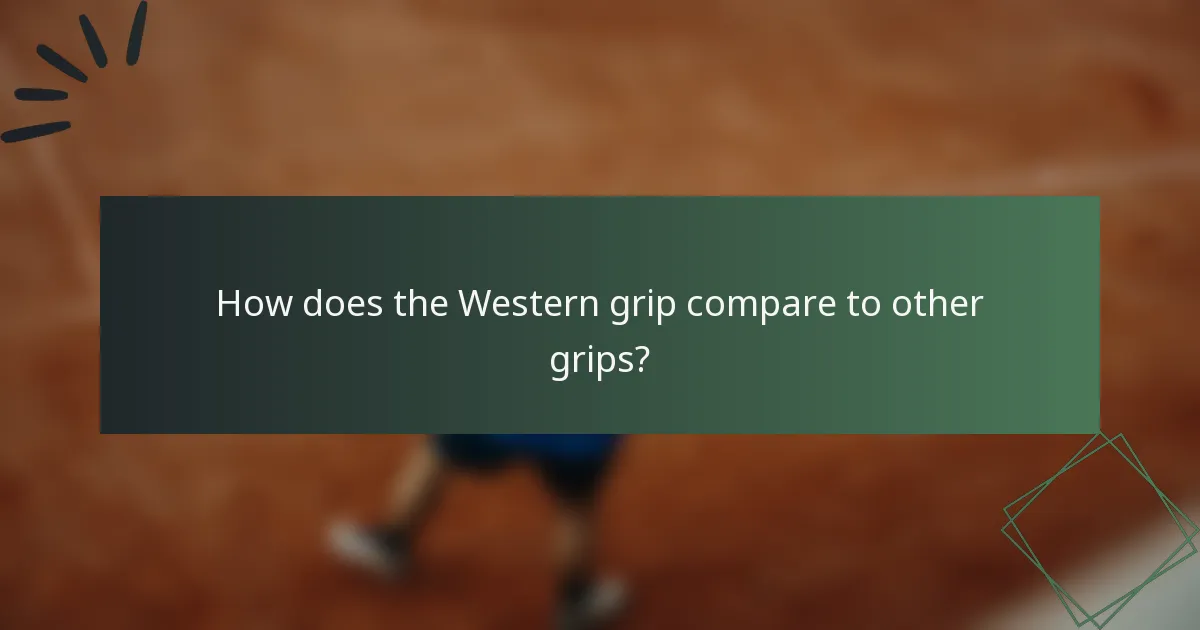 How does the Western grip compare to other grips?