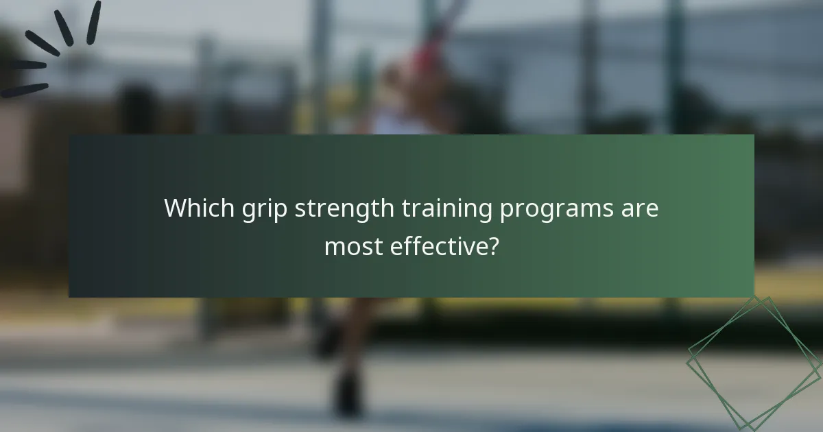 Which grip strength training programs are most effective?